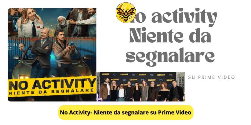 “No Activity – Niente da segnalare”: Il nuovo comedy show Italiano che farà scattare le risate su Prime Video