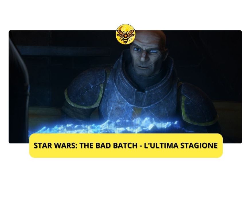 L’ultima stagione di Star Wars: The Bad Batch