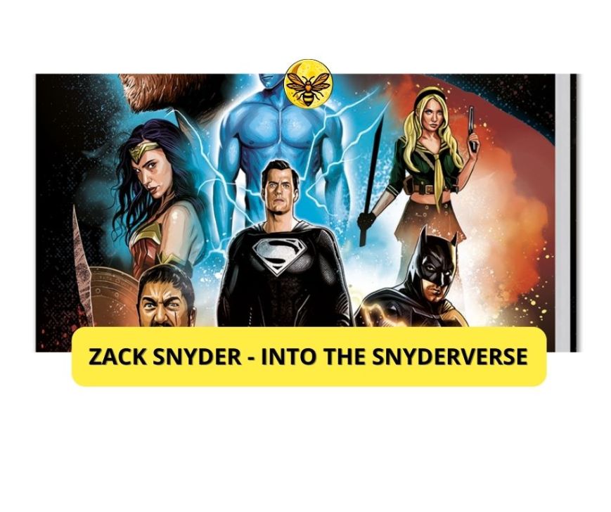 Zack Snyder – Into the Snyderverse