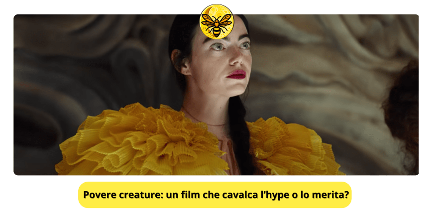 Povere creature!: un film che cavalca l’hype o lo merita?