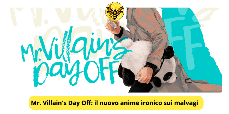Mr. Villain’s Day Off: il nuovo anime ironico sui malvagi
