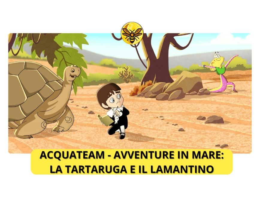 AcquaTeam – Avventure in Mare: La Tartaruga e il Lamantino