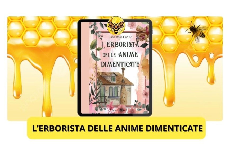 L’erborista delle anime dimenticate: Edito Saga Edizioni