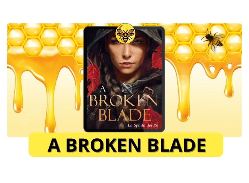 A Broken Blade: La spada del Re di Melissa Blair edito Sperling & Kupfer