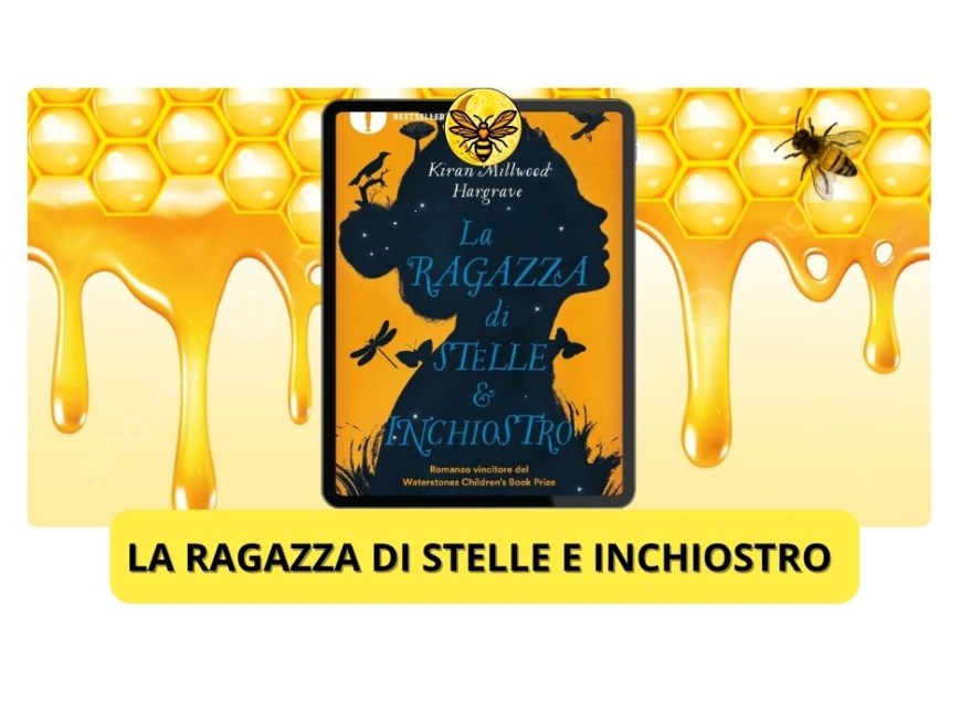 La ragazza di stelle e inchiostro di Kiran Millwood Hargrave, un ” gioiellino libroso “