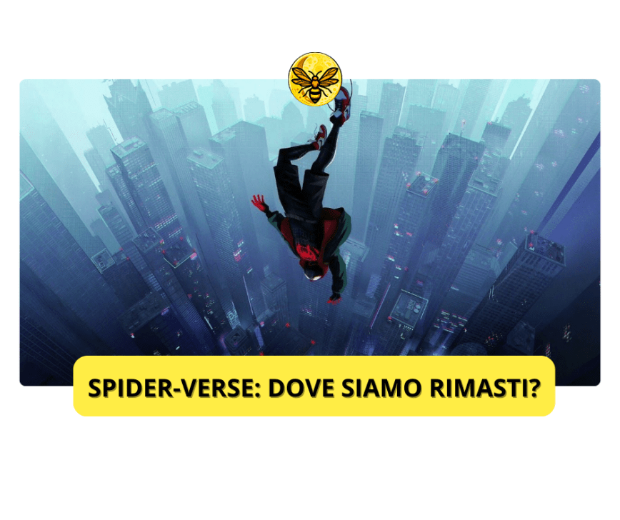 Spider-verse: dove siamo rimasti?