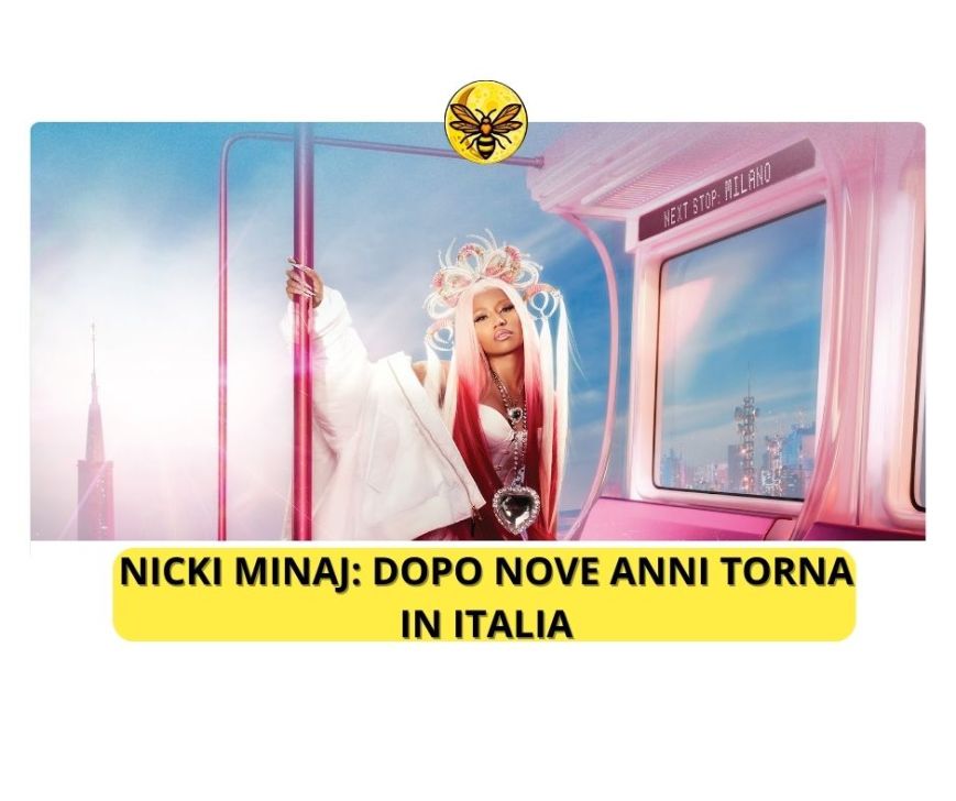 Nicki Minaj: dopo nove anni torna in Italia