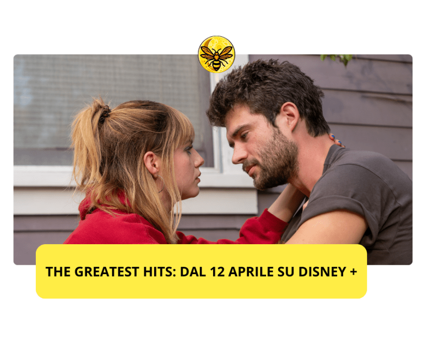 The Greatest Hits: dal 12 aprile su Disney +