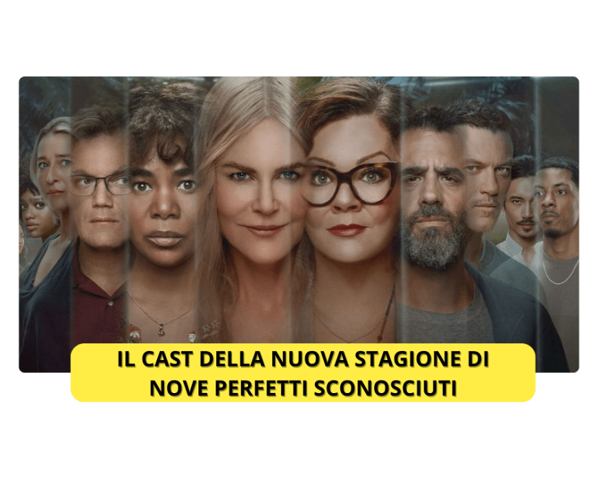 Il cast della seconda stagione di Nove perfetti sconosciuti
