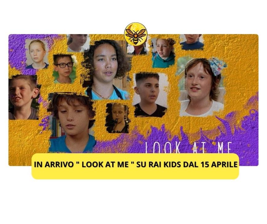 In arrivo ” Look at me ” su Rai Kids dal 15 Aprile