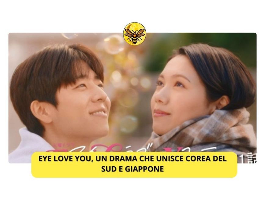 Eye Love You un Drama che unisce Corea del Sud e Giappone