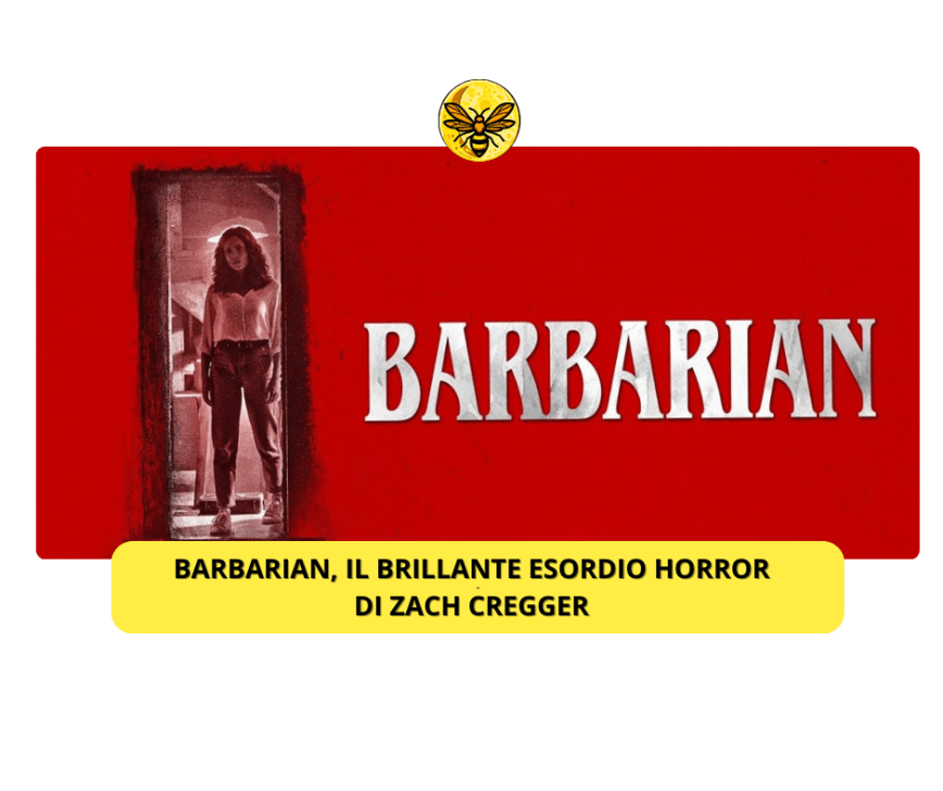 Barbarian, il brillante esordio horror di Zach Cregger