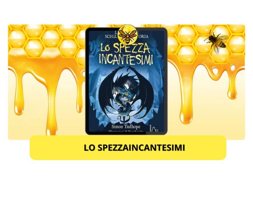 Lo spezzaincantesimi di  Simon Tudhope,Illustrazioni di Tom Knight, Il Castorolibri