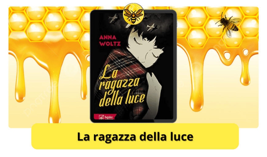 La ragazza della luce di Anna Woltz