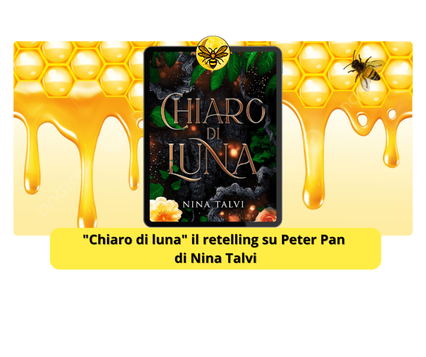 “Chiaro di luna” il retelling su Peter Pan di Nina Talvi