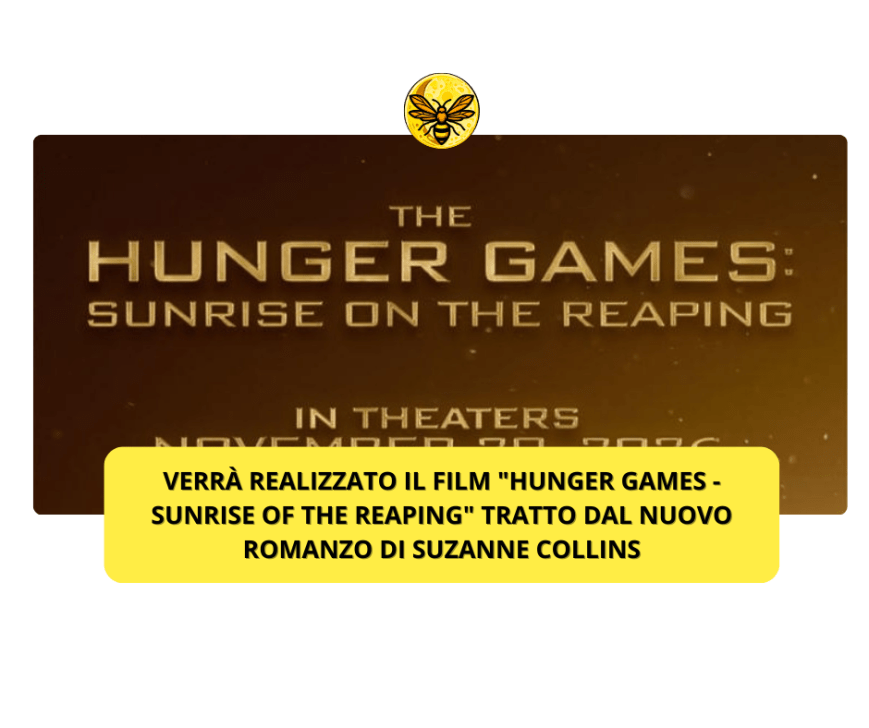 Verrà realizzato il film “Hunger Games – Sunrise of the Reaping” tratto dal nuovo romanzo di Suzanne Collins