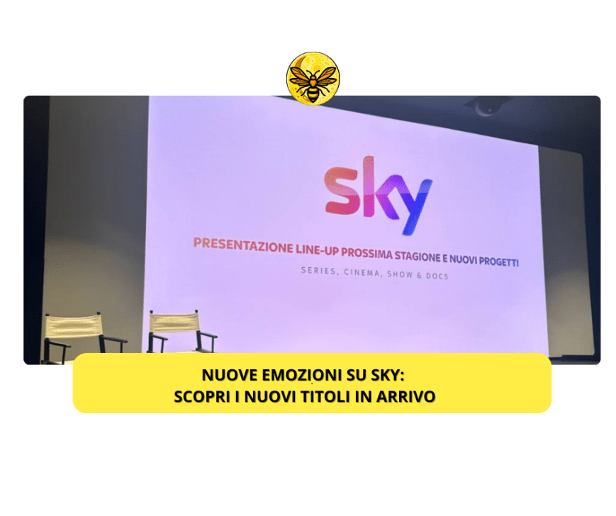 Nuove emozioni su Sky: scopri i nuovi titoli in arrivo