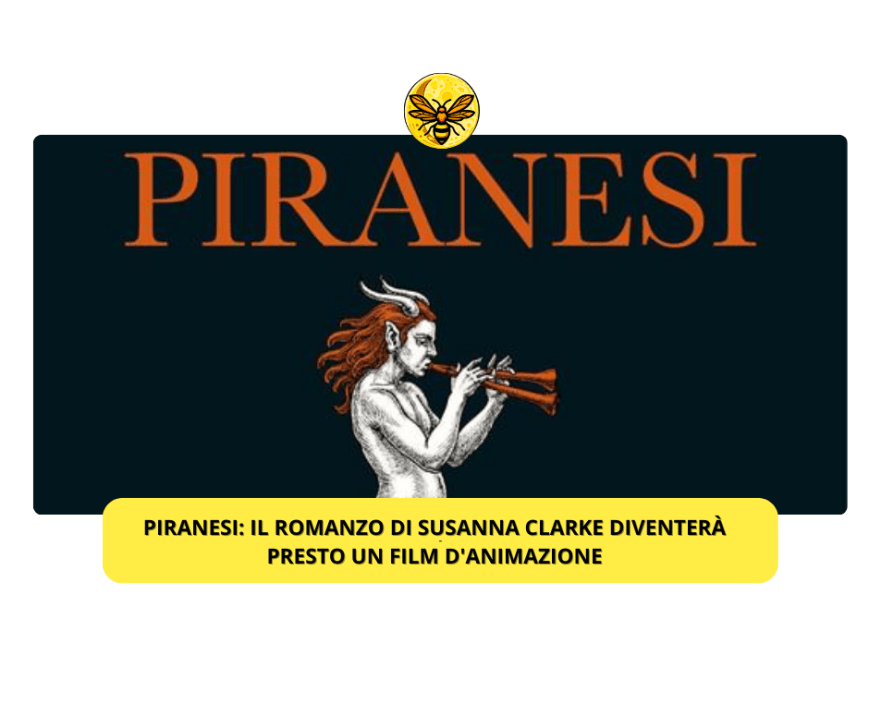 Piranesi: il romanzo di Susanna Clarke diventerà presto un film d’animazione