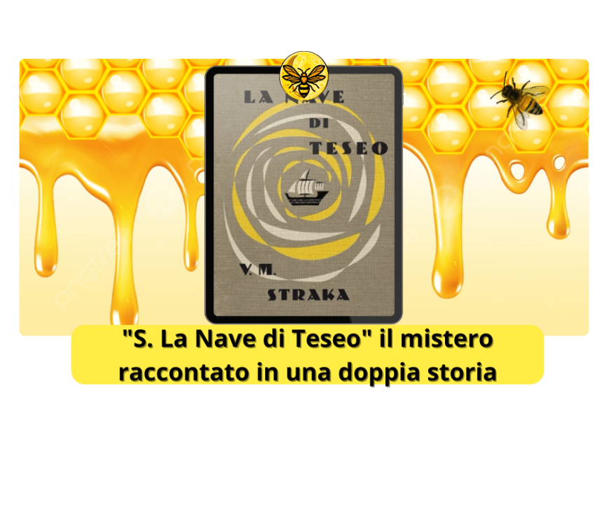 “S. La Nave di Teseo” il mistero raccontato in una doppia storia