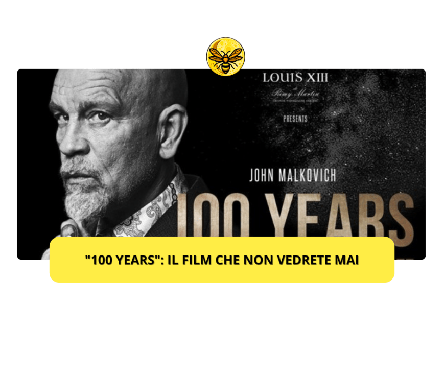 “100 Years”: il film che non vedrete mai