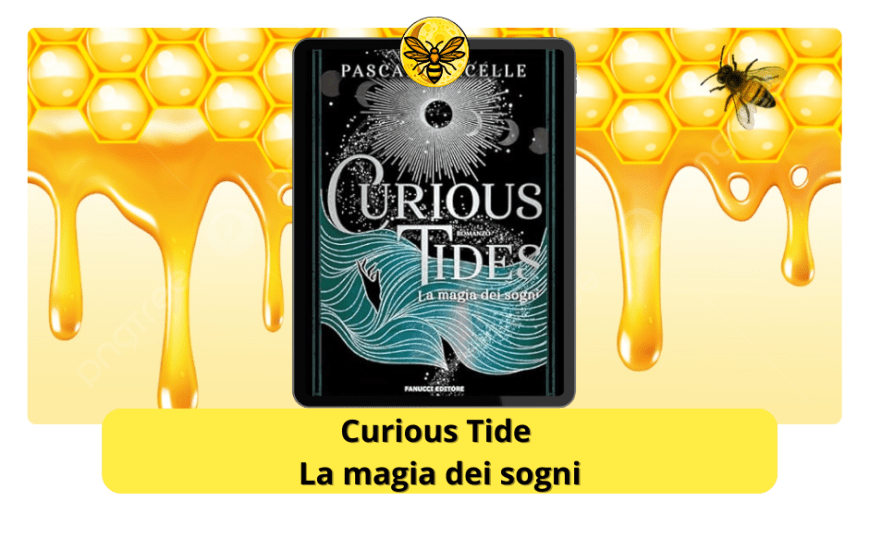 Curious Tides – La magia dei sogni di Pascale Lacelle