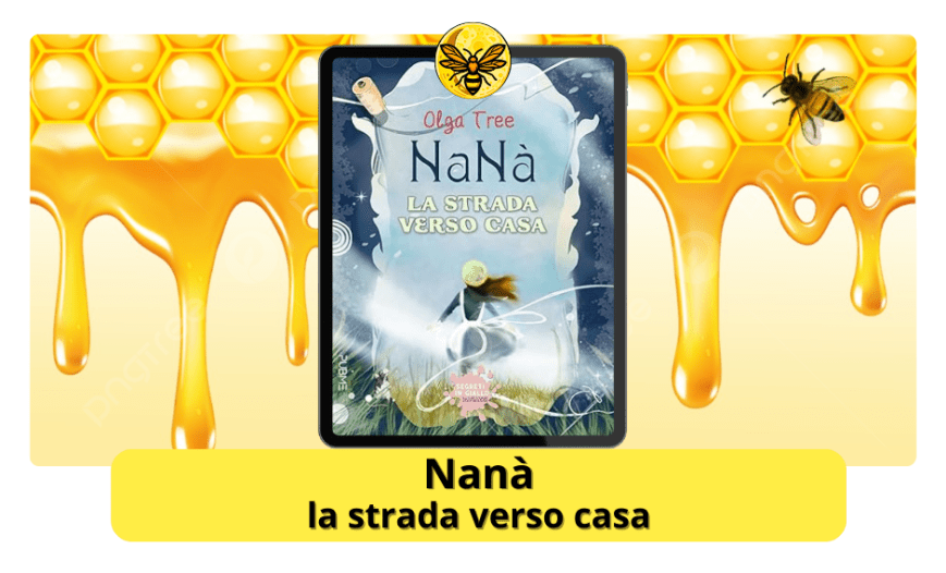 Nanà – La strada verso casa di Olga Tree