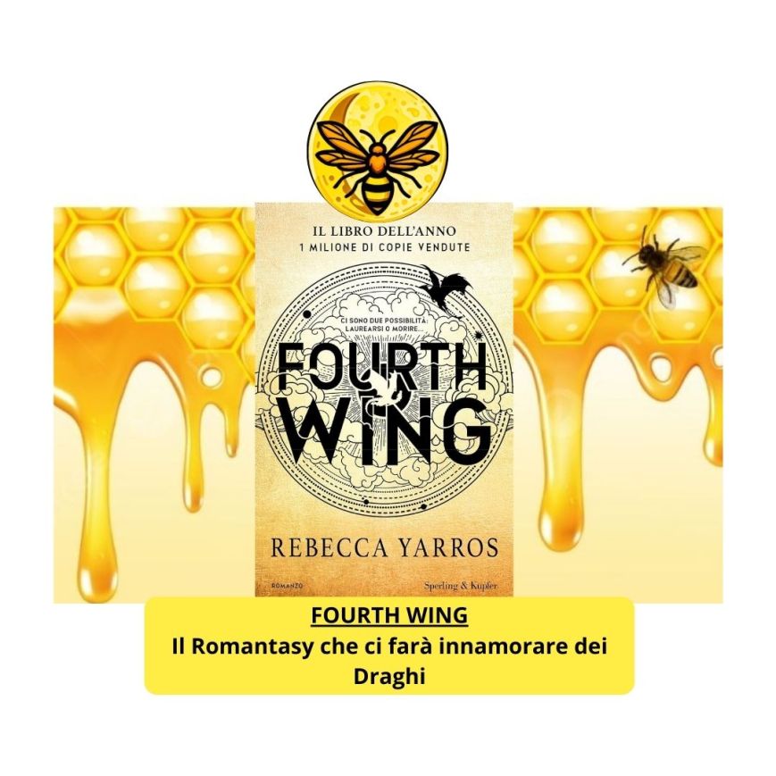 Fourth Wing- il Romantasy che ci farà innamorare dei Draghi