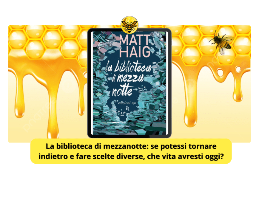 La biblioteca di mezzanotte: se potessi tornare indietro e fare scelte diverse, che vita avresti oggi?