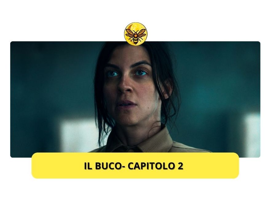 IL BUCO – CAPITOLO 2 