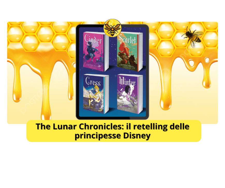 The Lunar Chronicles: il retelling delle principesse Disney