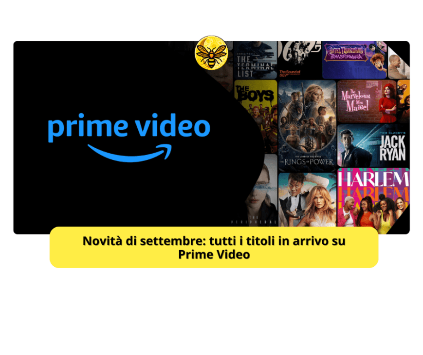 Novità di settembre: tutti i titoli in arrivo su Prime Video