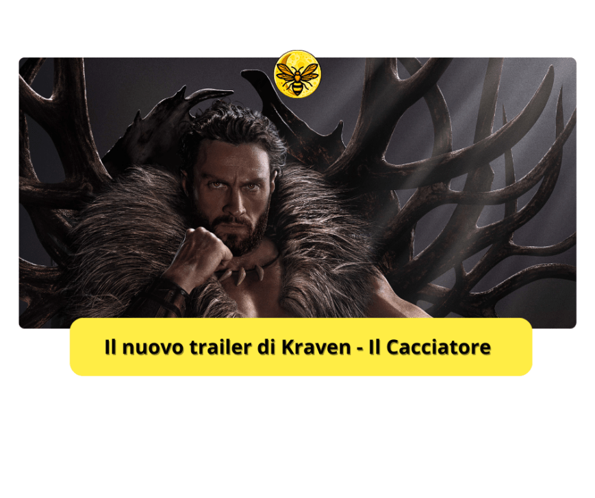 Kraven – Il Cacciatore: il nuovo trailer del film