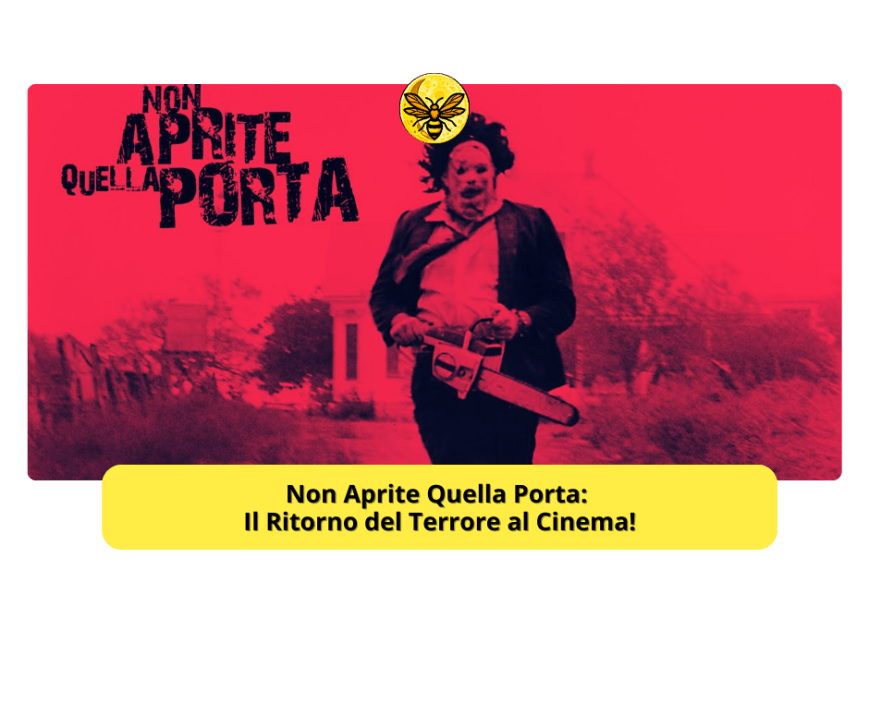 Non Aprite Quella Porta: Il Ritorno del Terrore al Cinema!