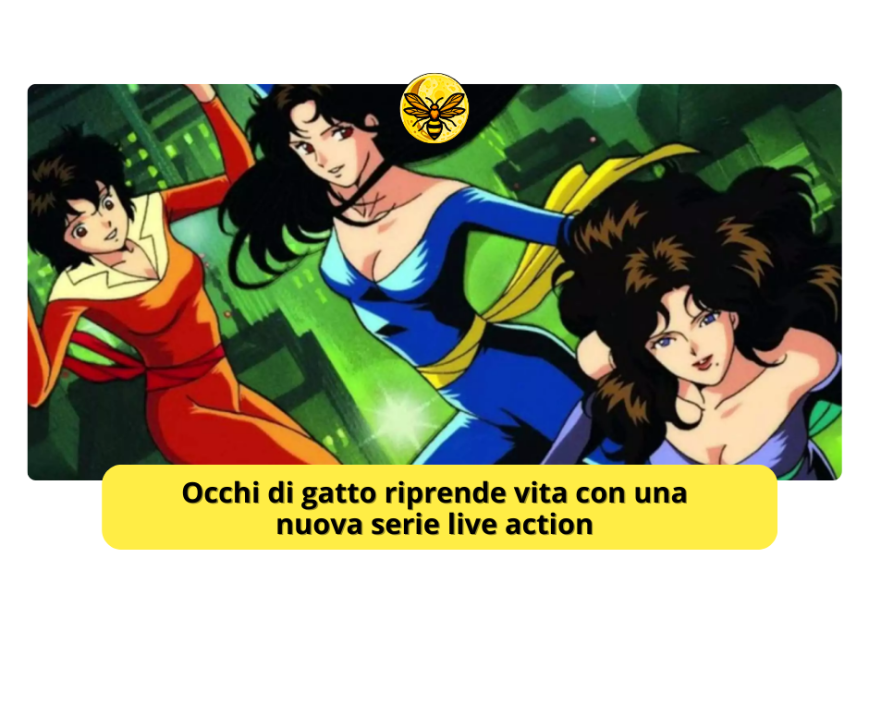Occhi di gatto riprende vita con una nuova serie live action