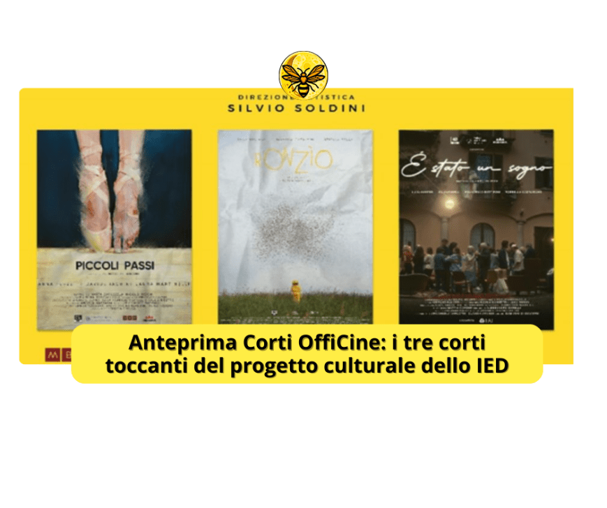 Anteprima Corti OffiCine: i tre corti toccanti del progetto culturale dello IED