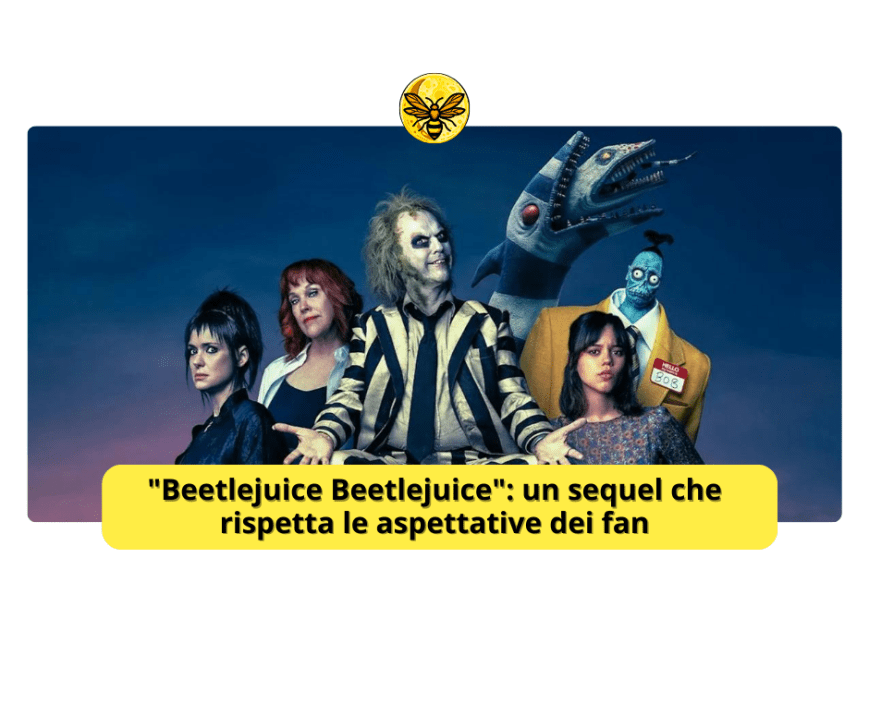 “Beetlejuice Beetlejuice”: un sequel che rispetta le aspettative dei fan