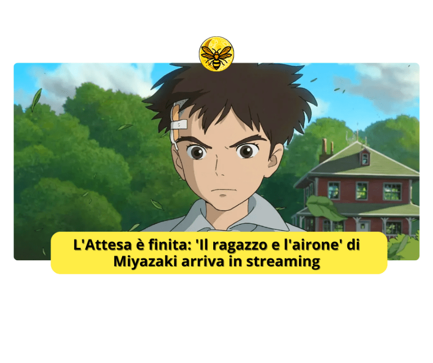 L’Attesa è finita: ‘Il ragazzo e l’airone’ di Miyazaki arriva in streaming