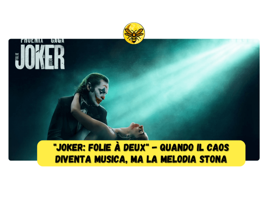 “Joker: Folie à Deux” – Quando il caos diventa musica, ma la melodia stona