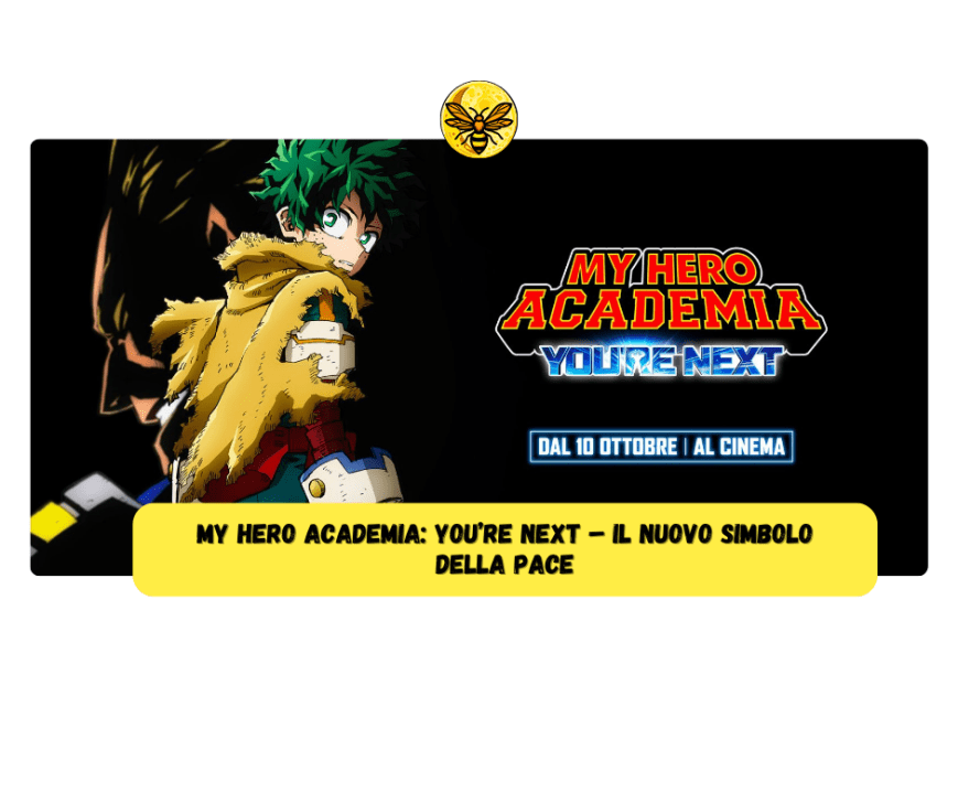 My Hero Academia: You’re Next – Il nuovo simbolo della pace
