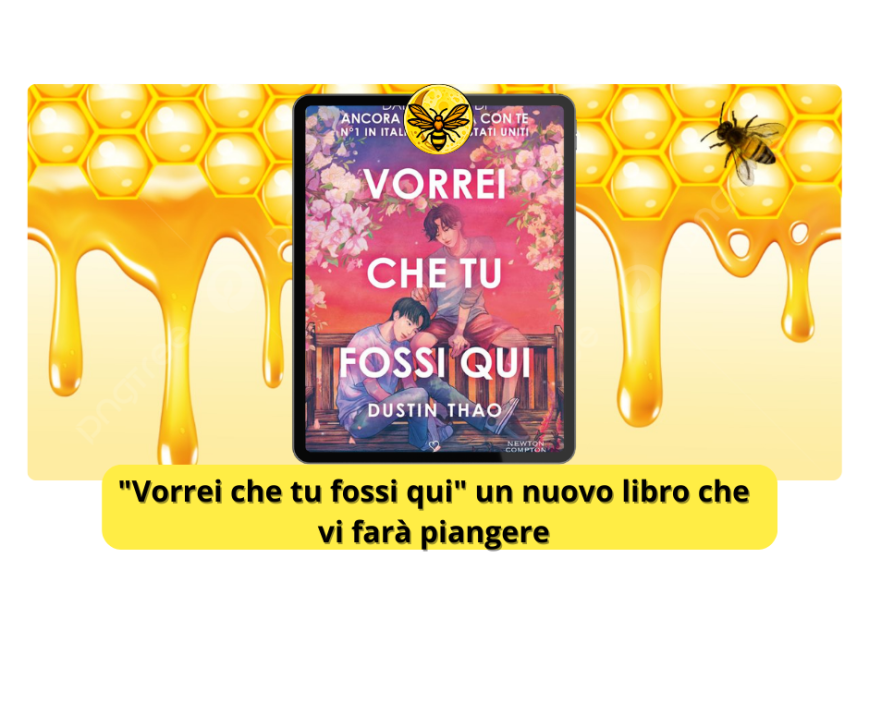 “Vorrei che tu fossi qui” un nuovo libro che vi farà piangere