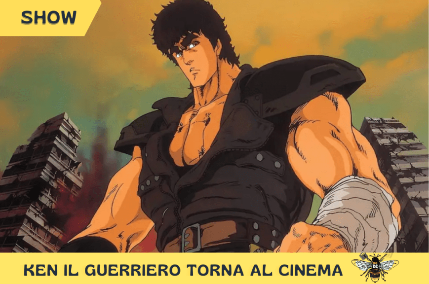 Dallo schermo alla leggenda: Ken il guerriero torna al cinema