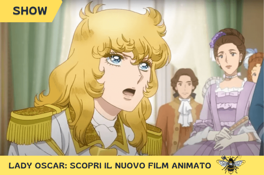 Lady Oscar: scopri il nuovo film animato