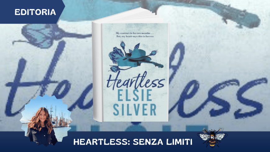 Heartless. Senza limiti di Elsie Silver – Una storia di cowboy e seconde possibilità
