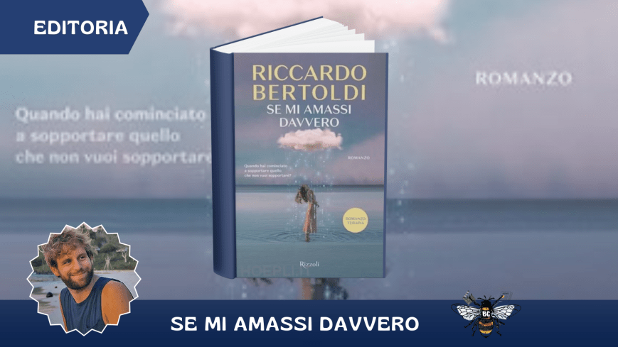 “Se mi amassi davvero” di Riccardo Bertoldi: Un viaggio verso l’amore per se stessi
