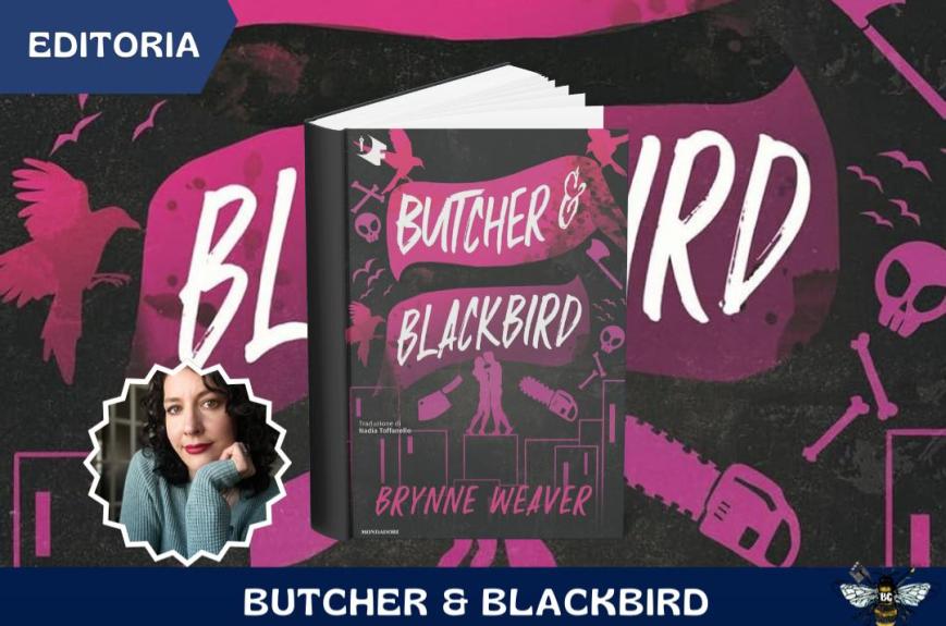 “Butcher & Blackbird” di Brynne Weaver: Un viaggio tra horror, romanticismo e dark comedy