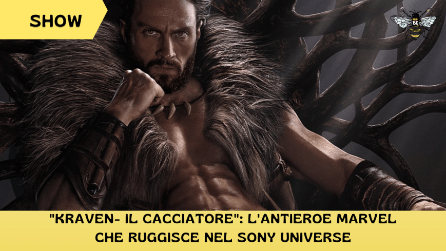“Kraven- Il cacciatore”: L’antieroe Marvel che ruggisce nel Sony Universe