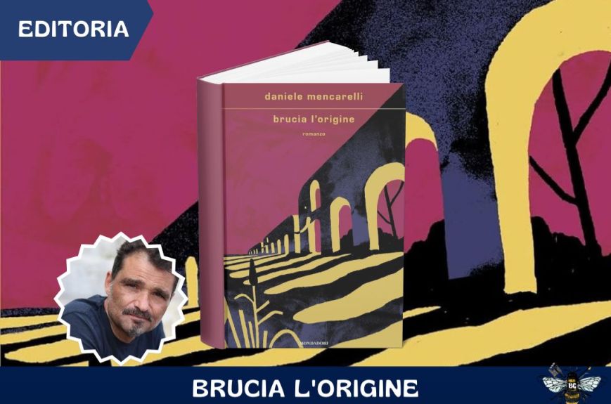 “Brucia l’origine” di Daniele Mencarelli: Un viaggio tra le origini e le ambizioni