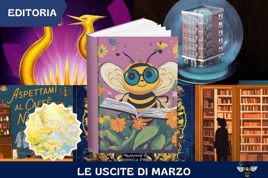 Le uscite di marzo: 5 libri 5 generi