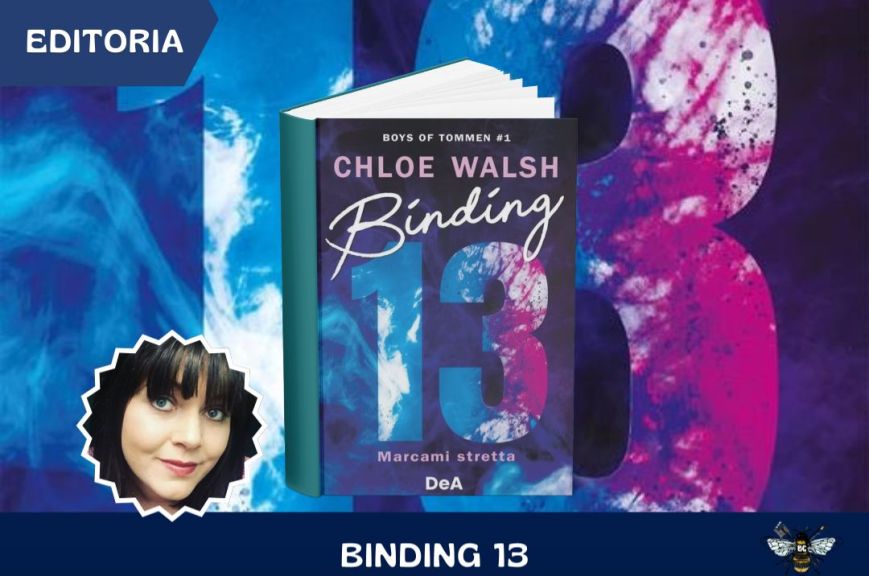 Binding 13: Marcami stretta di Chloe Walsh