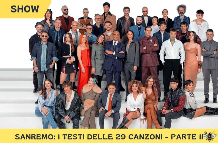 Sanremo 2025: i testi delle 29 canzoni in gara – parte II